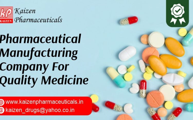 Pharmaceutical Manufacturing Company For Quality Medicine