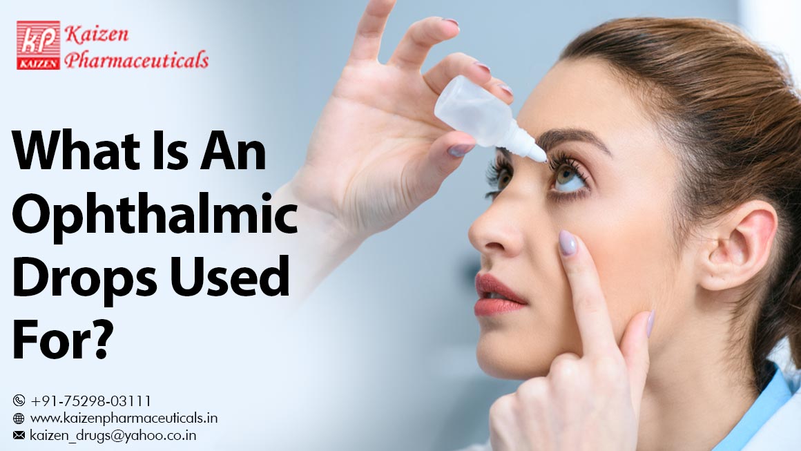 What Is An Ophthalmic Drops Used For?