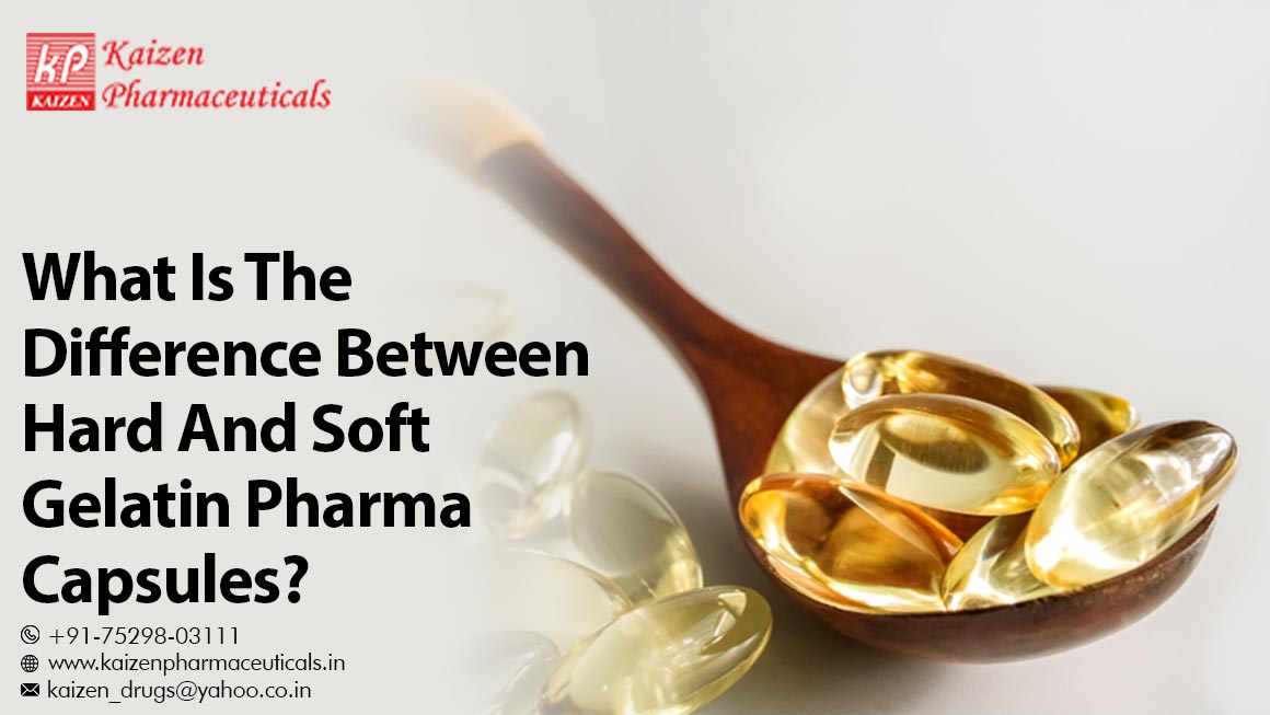 What Is The Difference Between Hard And Soft Gelatin Pharma Capsules?