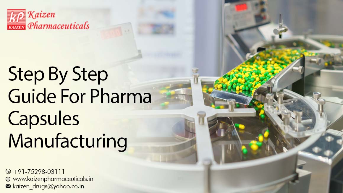 Step By Step Guide For Pharma Capsules Manufacturing